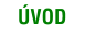 ÚVOD