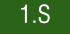 1.S